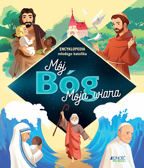 Image of Mój Bóg moja wiara Encyklopedia młodego katolika