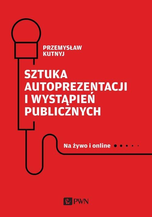 Image of Sztuka autoprezentacji i wystąpień publicznych Na żywo i online