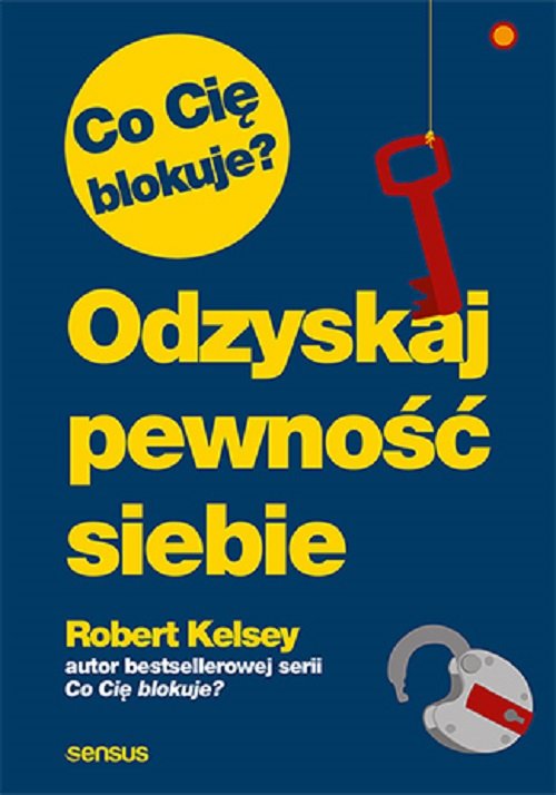 Image of Co Cię blokuje? Odzyskaj pewność siebie