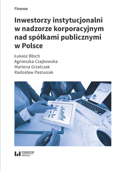 Image of Inwestorzy instytucjonalni w nadzorze korporacyjnym nad spółkami publicznymi w Polsce