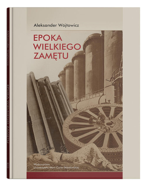 Image of Epoka wielkiego zamętu. Szkice o literaturze nowoczesnej (1818-1939)