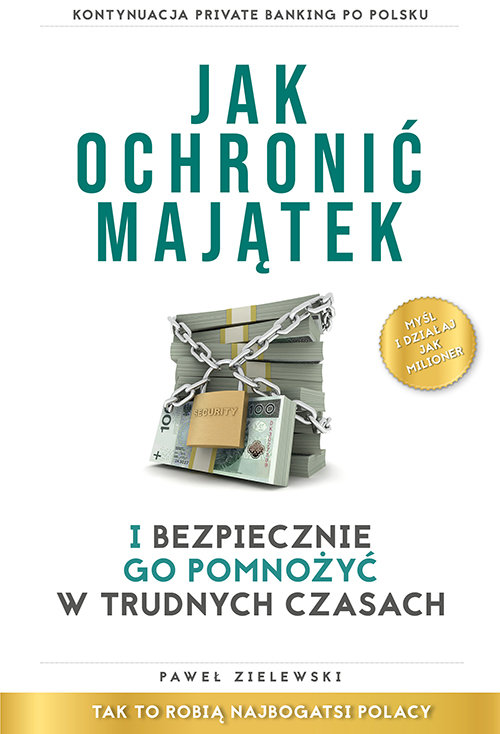 Image of Jak ochronić majątek i bezpiecznie go pomnożyć w trudnych czasach