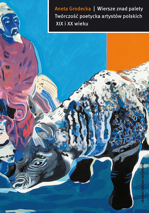 Image of Wiersze znad palety Twórczość poetycka artystów polskich XIX i XX wieku