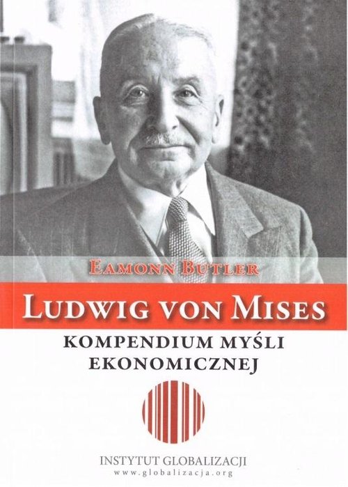 Image of Ludwig von Mises Kompendium myśli ekonomicznej