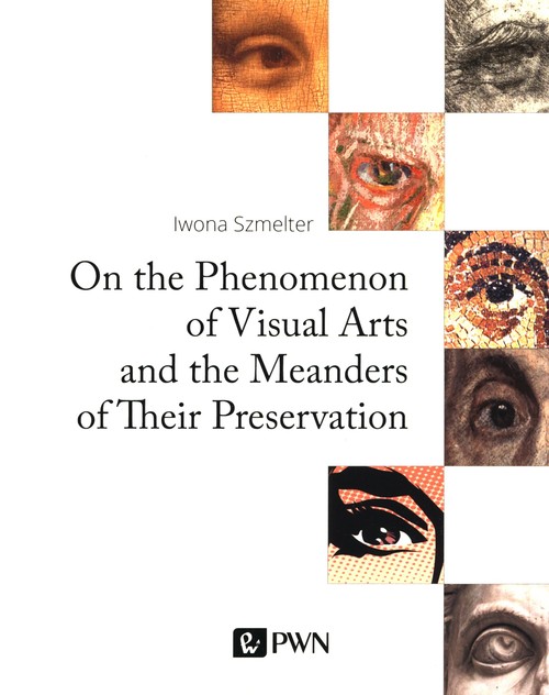Image of On the Phenomenon of Visual Arts and the Meanders of Their Preservation