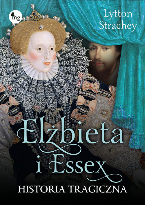 Image of Elżbieta i Essex Historia tragiczna