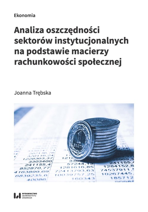 Image of Analiza oszczędności sektorów instytucjonalnych na podstawie macierzy rachunkowości społecznej