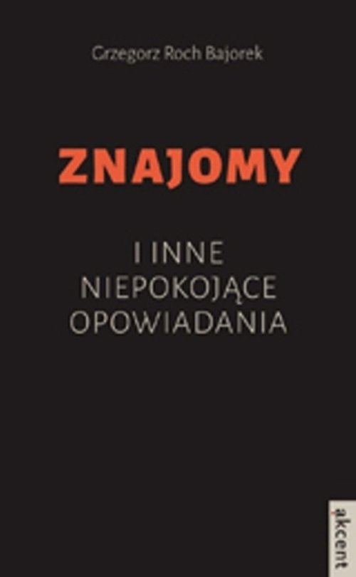 Image of Znajomy i inne niepokojące opowiadania