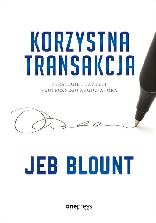 Image of Korzystna transakcja. Strategie i taktyki skutecznego negocjatora