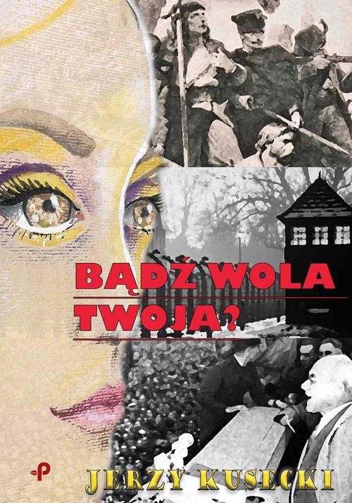 Image of Bądź wola twoja?