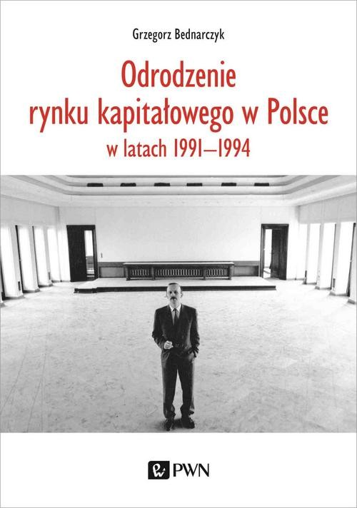Image of Odrodzenie rynku kapitałowego w Polsce w latach 1991-1994
