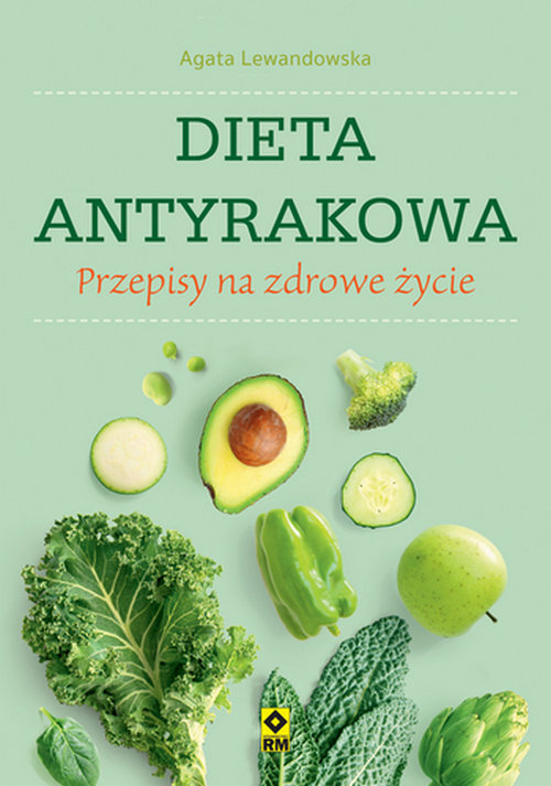 Image of Dieta antyrakowa Przepisy na zdrowe życie