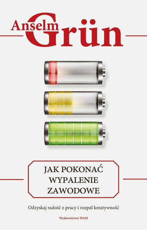 Image of Jak pokonać wypalenie zawodowe Odzyskaj radość z pracy i rozpal kreatywność
