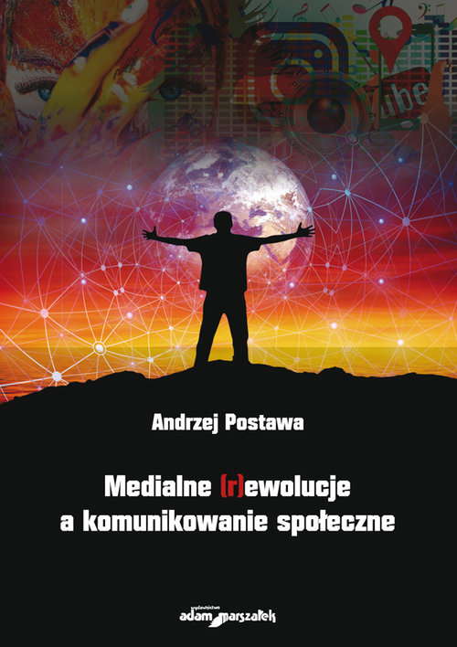 Image of Medialne (r)ewolucje a komunikowanie społeczne