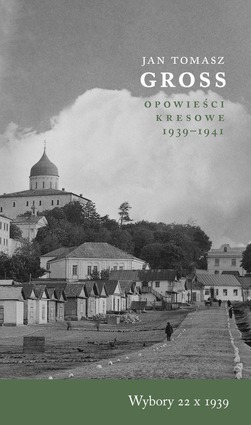 Image of Wybory 22 X 1939 Opowieści Kresowe 1939-1941