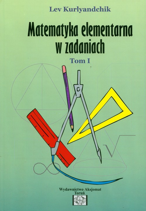 Image of Zbiór zadań z matematyki elementarnej Tom 1