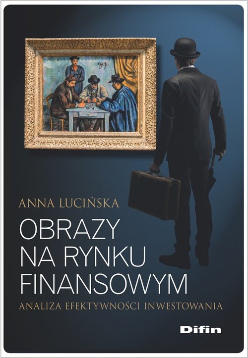Image of Obrazy na rynku finansowym Analiza efektywności inwestowania