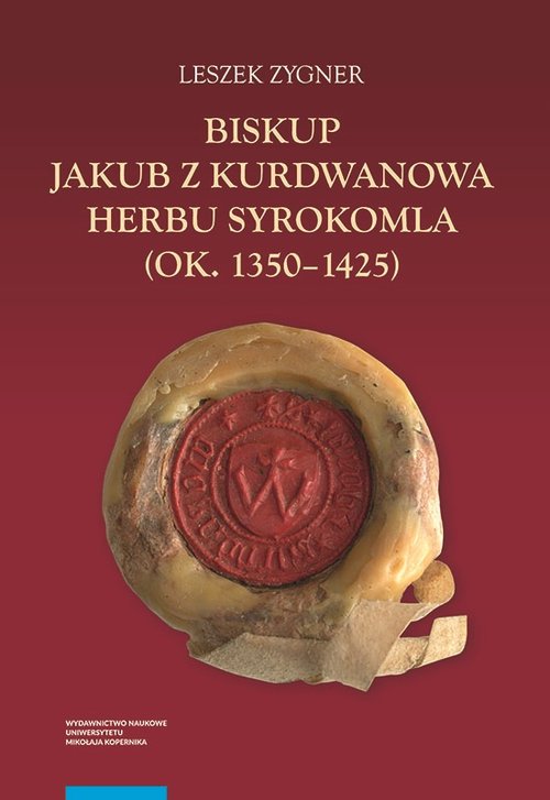 Image of Biskup Jakub z Kurdwanowa herbu Syrokomla (ok. 1350-1425)