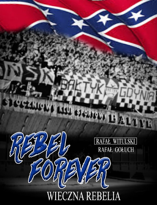 Image of Rebel forever Wieczna rebelia