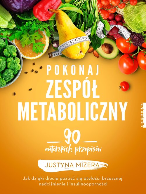 Image of Pokonaj zespół metaboliczny 170 autorskich przepisów