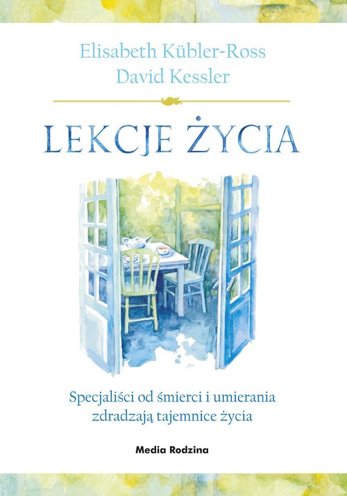 Image of Lekcje życia Specjaliści od śmierci i umierania zdradzają tajemnice życia