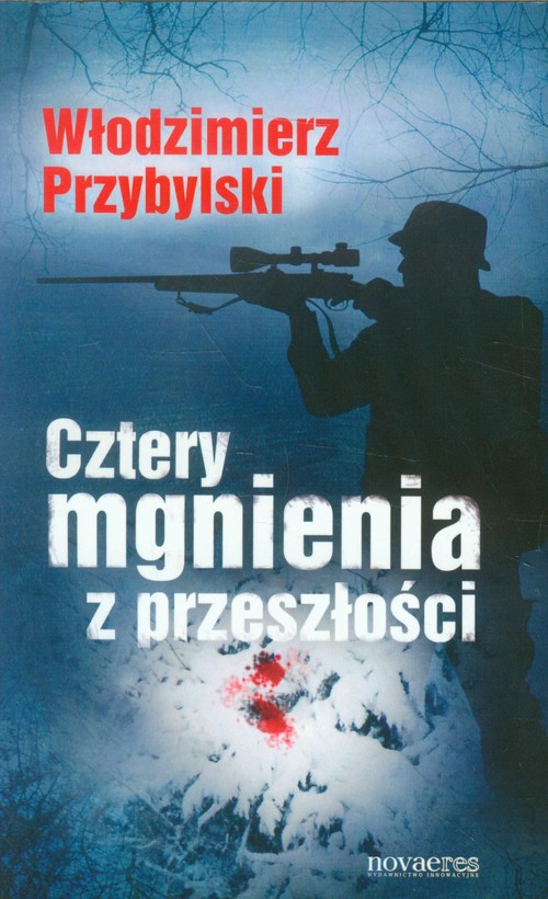 Image of Cztery mgnienia z przeszłości