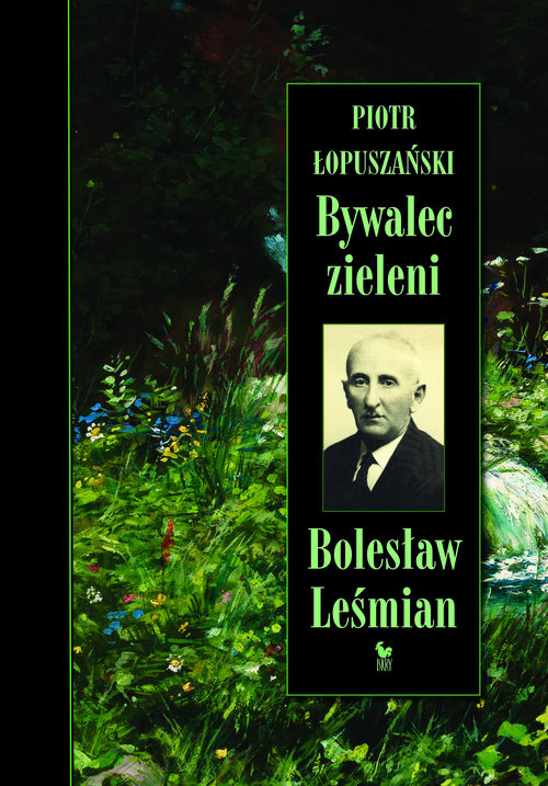 Image of Bywalec zieleni Bolesław Leśmian