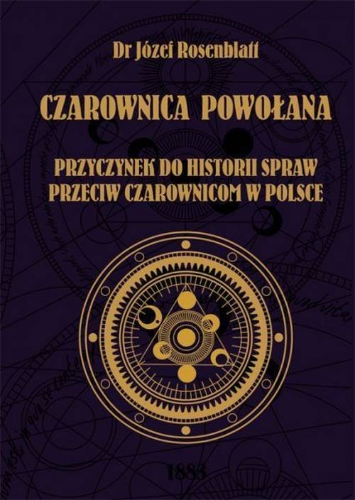 Image of Czarownica powołana Przyczynek do historii spraw przeciw czarownicom w Polsce