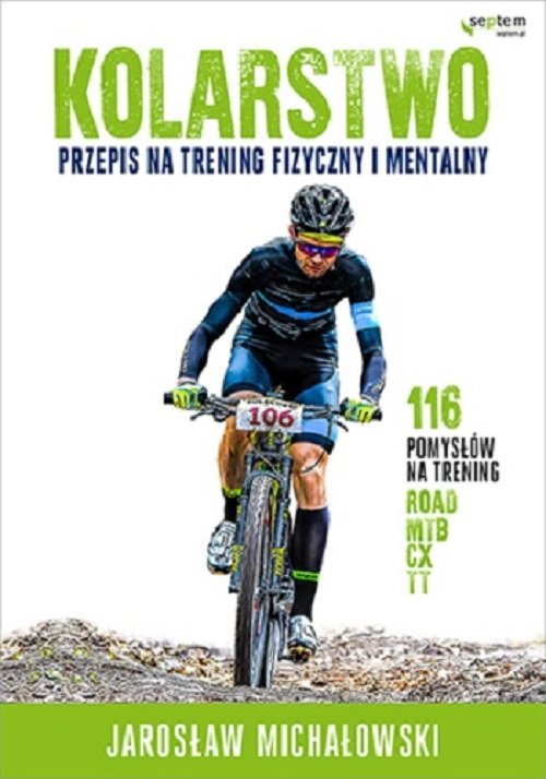 Image of Kolarstwo. Przepis na trening fizyczny i mentalny