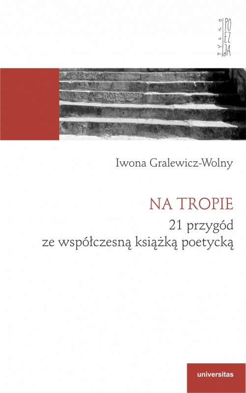Image of Na tropie 21 przygód ze współczesną książką poetycką