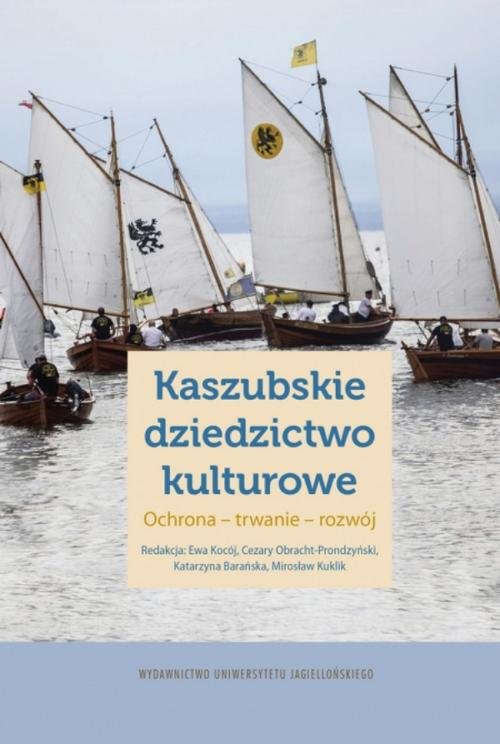 Image of Kaszubskie dziedzictwo kulturowe Ochrona – trwanie – rozwój