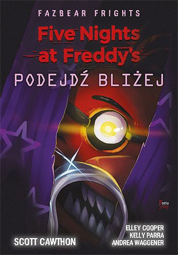 Image of Five Nights at Freddy’s: Fazbear Frights. Podejdź bliżej Five Nights at Freddy’s: Fazbear Frights. Podejdź bliżej