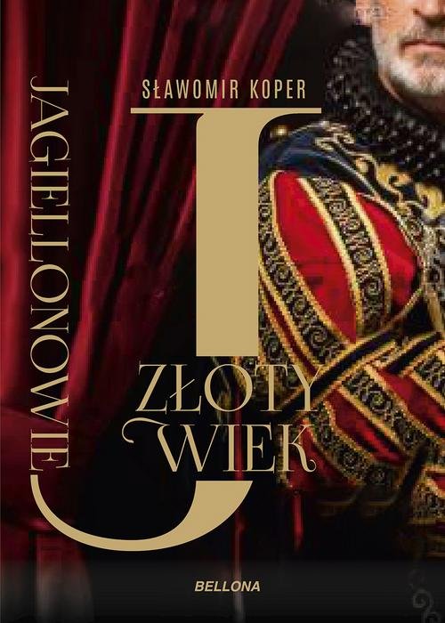 Image of Jagiellonowie Złoty wiek