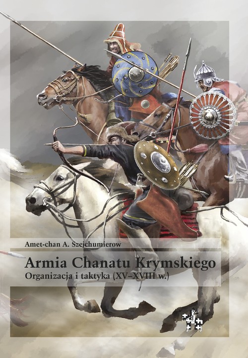 Image of Armia Chanatu Krymskiego Organizacja i taktyka XV-XVIII