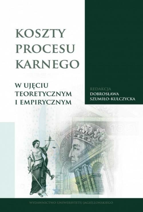 Image of Koszty procesu karnego w ujęciu teoretycznym i empirycznym