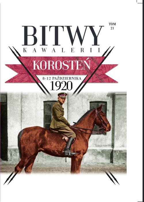 Image of Bitwy Kawalerii Tom 21 Korosteń 8-12 X 1920