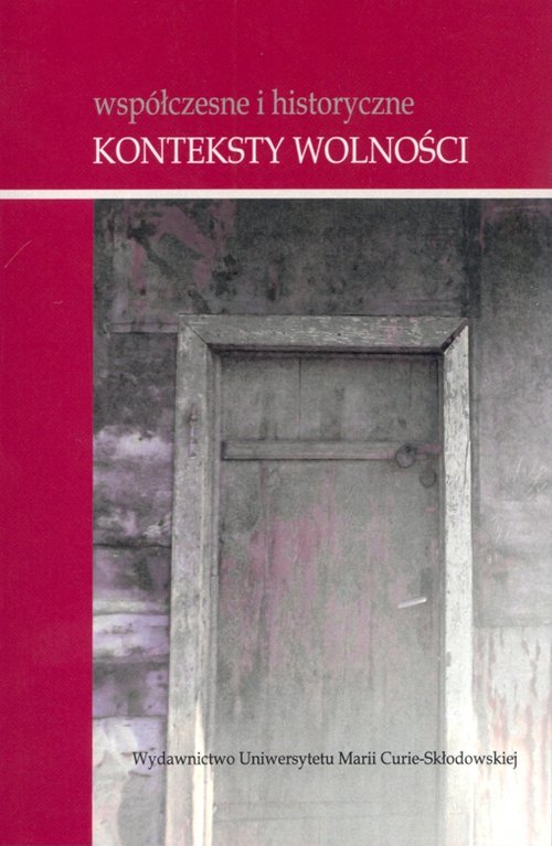 Image of Współczesne i historyczne konteksty wolności