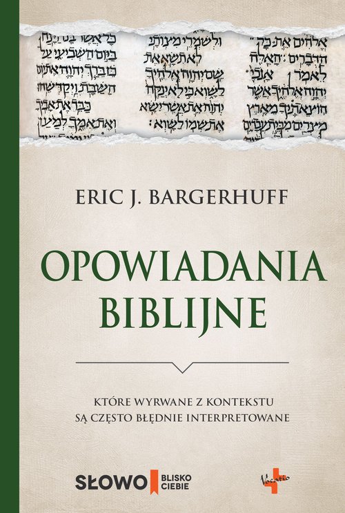 Image of Opowiadania biblijne które wyrwane z kontekstu są często błędnie interpretowane