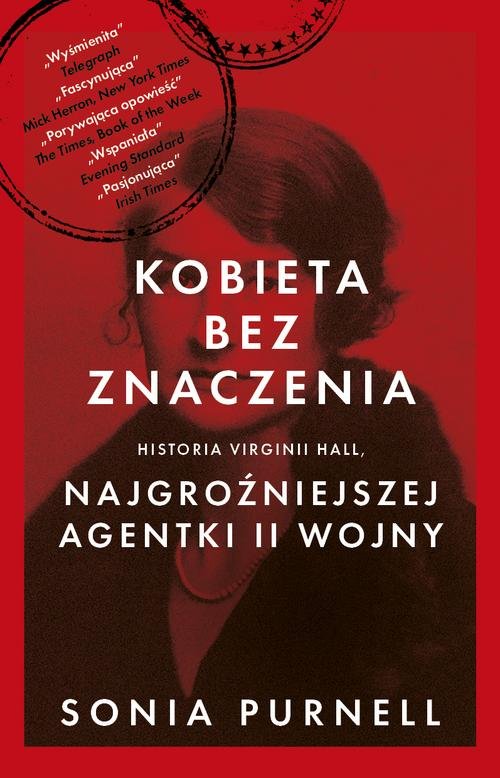 Image of Kobieta bez znaczenia Historia Virginii Hall najgroźniejszej agentki II Wojny