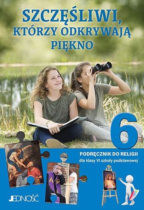 Image of Katechizm 6 Szczęśliwi, którzy odkrywają piękno Podręcznik do religii Szkoła podstawowa