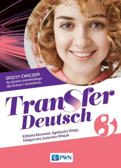 Image of Transfer Deutsch 3 Zeszyt ćwiczeń do języka niemieckiego Liceum Technikum
