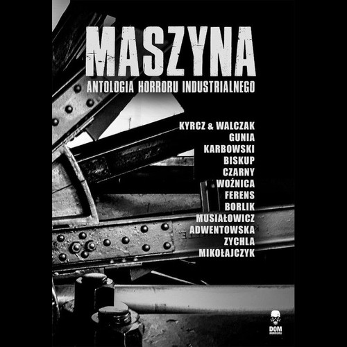 Image of Maszyna Antologia horroru industrialnego
