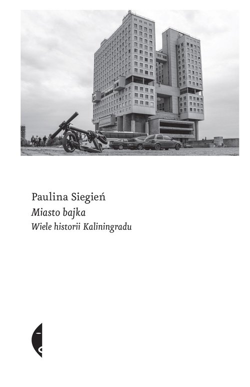 Image of Miasto bajka Wiele historii Kaliningradu