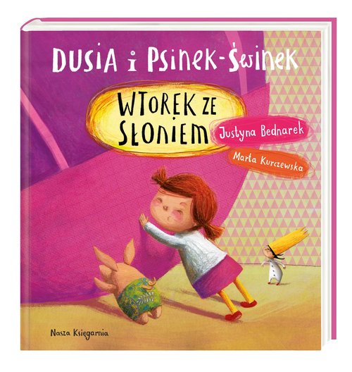 Image of Dusia i Psinek-Świnek Wtorek ze słoniem