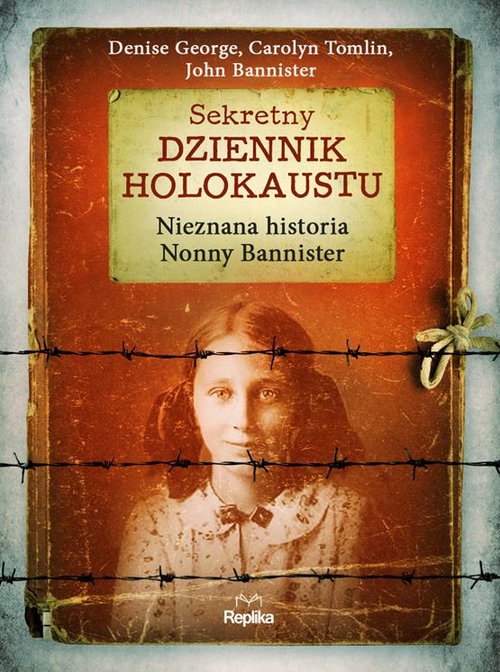 Image of Sekretny dziennik Holokaustu Nieznana historia Nonny Bannister