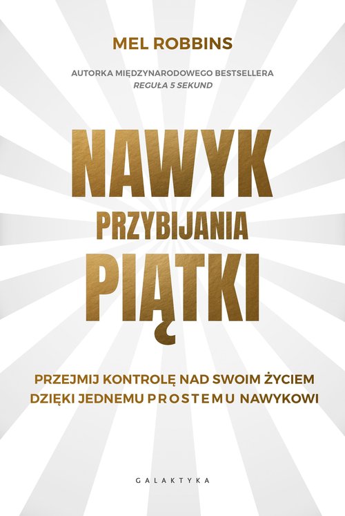 Image of Nawyk przybijania piątki Przejmij kontrolę nad swoim życiem dzięki jednemu prostemu nawykowi