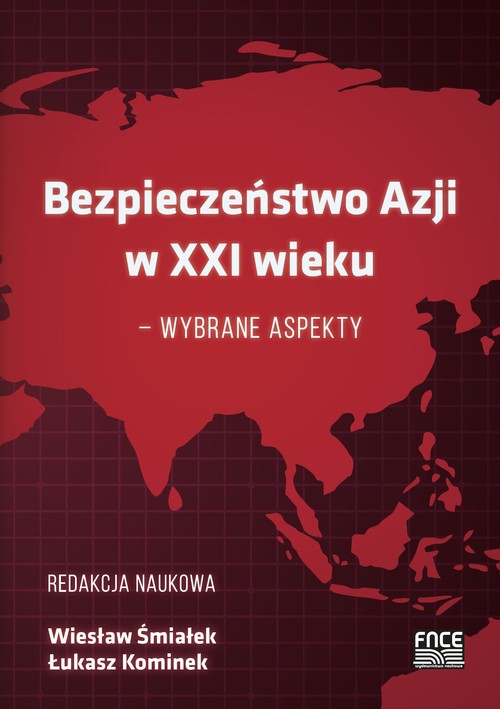 Image of Bezpieczeństwo Azji w XXI wieku - wybrane aspekty