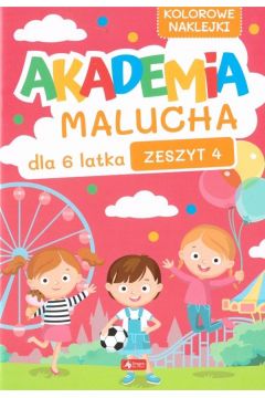 Image of Akademia Malucha dla 6 latka. Zeszyt 4