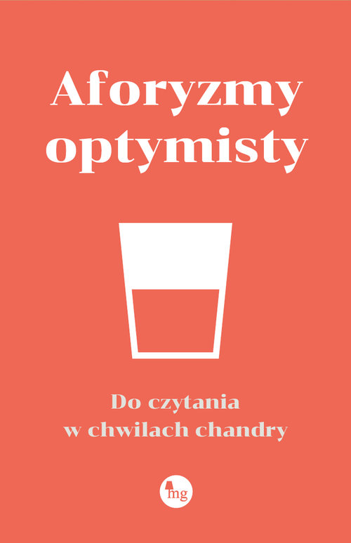 Image of Aforyzmy optymisty Do czytania w chwilach chandry