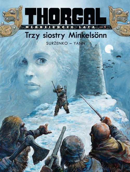 Image of Thorgal Młodzieńcze Lata Tom 1 Trzy siostry Minkelsonn